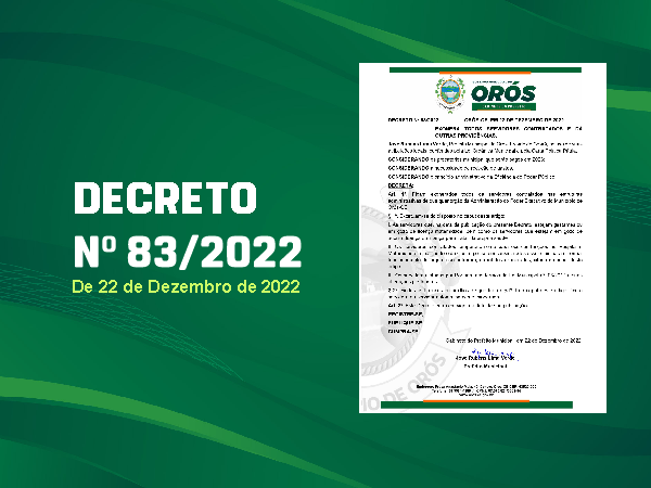 DECRETO Nº 83/2022 ORÓS-CE, EM 22 DE DEZEMBRO DE 2022